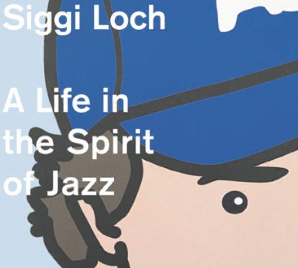 Cover_Siggi-Loch_A-Life-in-the-Spirit-of-JazzHP.jpg